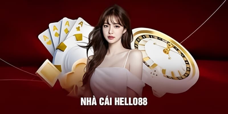 Trang chủ 14 Tổng quan về sân chơi Hello88